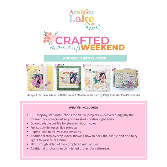 Crafted Moments Weekend — Andrea Lake's Classes | Class Access + PDF Instructions